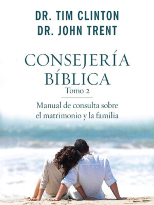 Portada de Consejería Bíblica, Tomo 2: Manual de consulta sobre el matrimonio y la familia